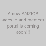 A new ANZICS website and member portal is coming soon!!!