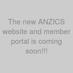 The new ANZICS website and member portal is coming soon!!!