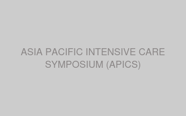 ASIA PACIFIC INTENSIVE CARE SYMPOSIUM (APICS)