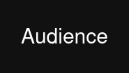 Audience
