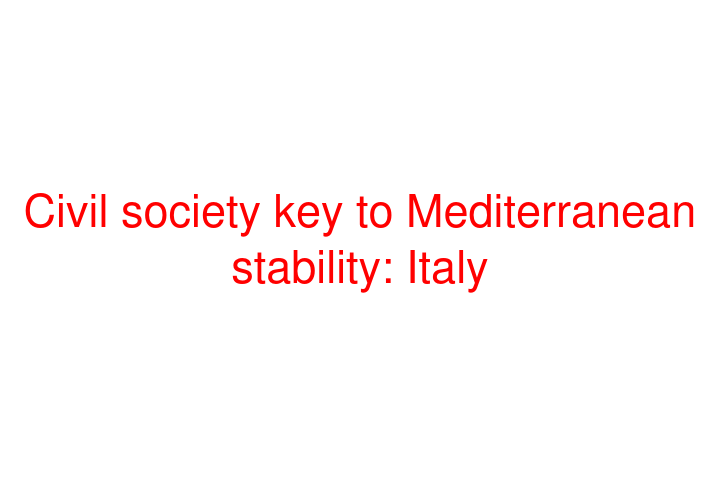 Civil society key to Mediterranean stability: Italy
