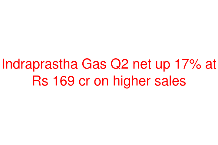 Indraprastha Gas Q2 net up 17% at Rs 169 cr on higher sales