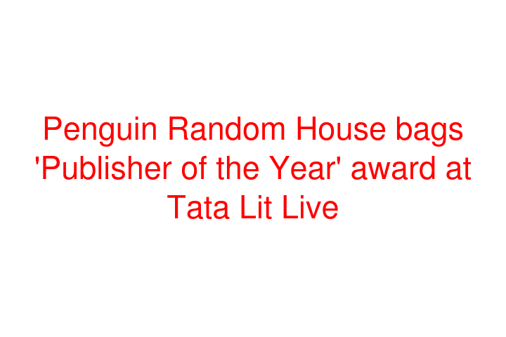 Penguin Random House bags 'Publisher of the Year' award at Tata Lit Live