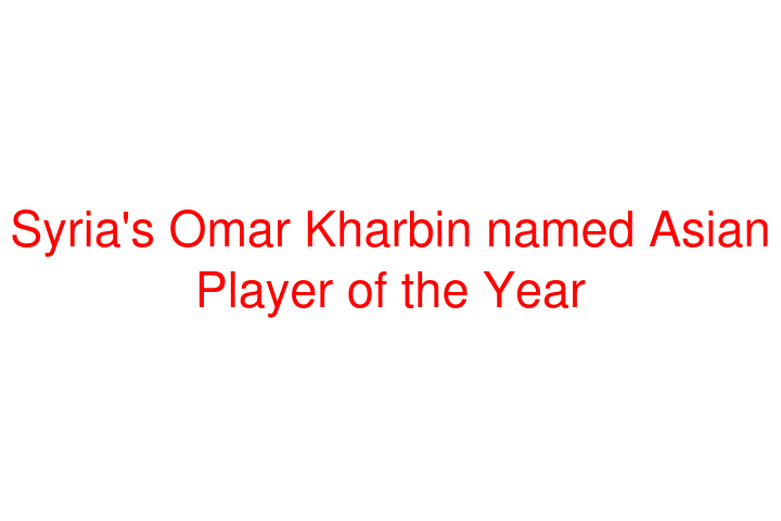 Syria's Omar Kharbin named Asian Player of the Year