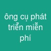 ông cụ phát triển miễn phí