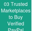 03 Trusted Marketplaces to Buy Verified PayPal Accounts Online
