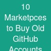 10 Marketpces to Buy Old GitHub Accounts Cheap