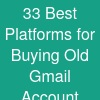 33 Best Platforms for Buying Old Gmail Account