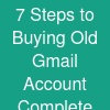 7 Steps to Buying Old Gmail Account – Complete Guide in ...