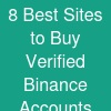 8 Best Sites to Buy Verified Binance Accounts Instantly