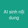 AI sinh nội dung