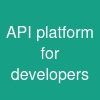 API platform for developers