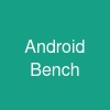 Android Bench
