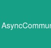 AsyncCommunication