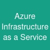 Azure Infrastructure as a Service