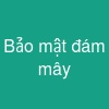 Bảo mật đám mây