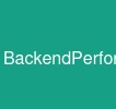 BackendPerformance