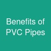 Benefits of PVC Pipes