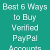 Best 6 Ways to Buy Verified PayPal Accounts with High History