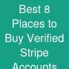 Best 8  Places to Buy Verified Stripe Accounts Online in usa