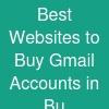 Best Websites to Buy Gmail Accounts in Bu