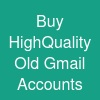 Buy High-Quality Old Gmail Accounts