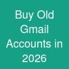 Buy Old Gmail Accounts in 2026"