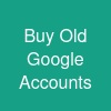 Buy Old Google Accounts