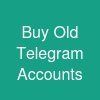 Buy Old Telegram Accounts