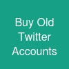 Buy Old Twitter Accounts