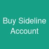 Buy Sideline Account