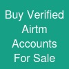 Buy Verified Airtm Accounts For Sale