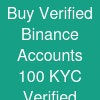Buy Verified Binance Accounts | 100% KYC Verified