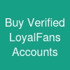 Buy Verified LoyalFans Accounts
