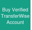 Buy Verified TransferWise Account