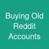 Buying Old Reddit Accounts