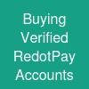 Buying Verified RedotPay Accounts