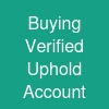 Buying Verified Uphold Account