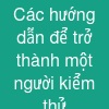 Các hướng dẫn để trở thành một người kiểm thử