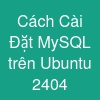 Cách Cài Đặt MySQL trên Ubuntu 24.04