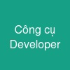 Công cụ Developer