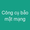 Công cụ bảo mật mạng
