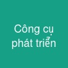 Công cụ phát triển