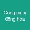 Công cụ tự động hóa