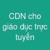 CDN cho giáo dục trực tuyến