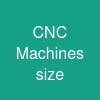CNC Machines size