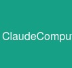 ClaudeComputerUse