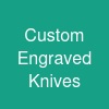 Custom Engraved Knives