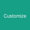 Customize