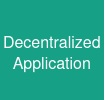 Decentralized Application